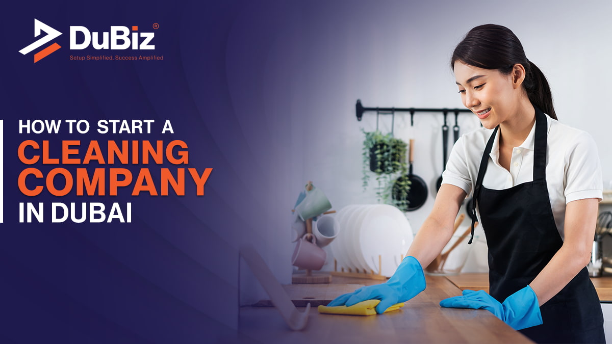 Start a Cleaning Company in Dubai