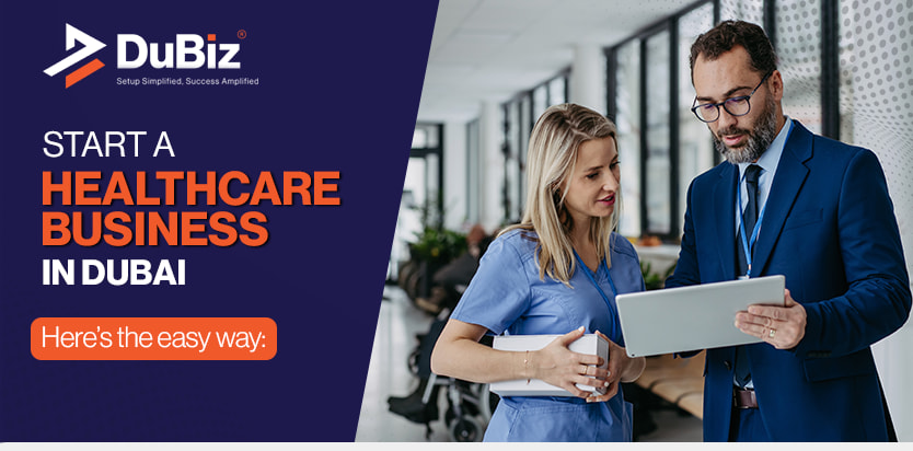 Start a Healthcare Business in Dubai