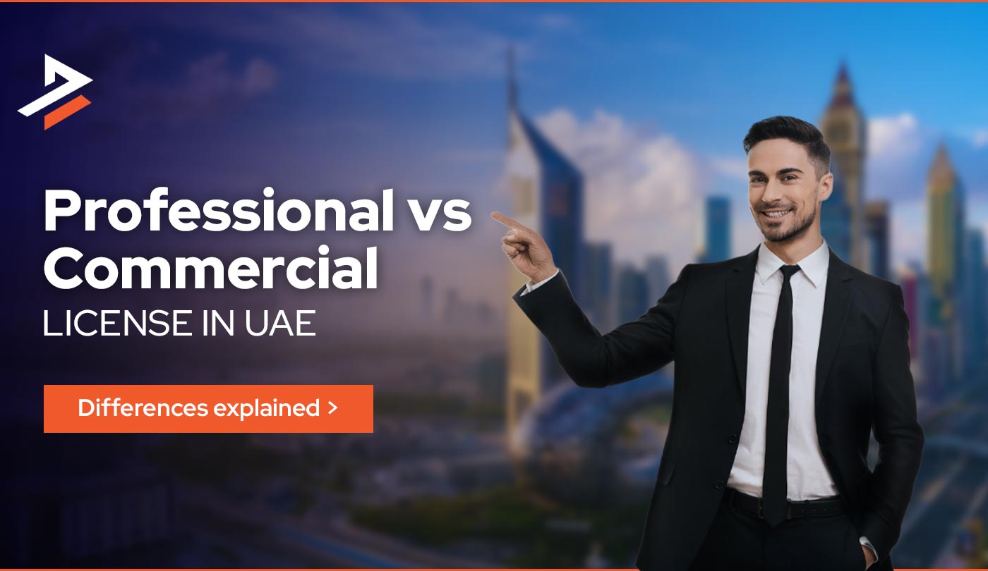Professional vs Commercial License in UAE